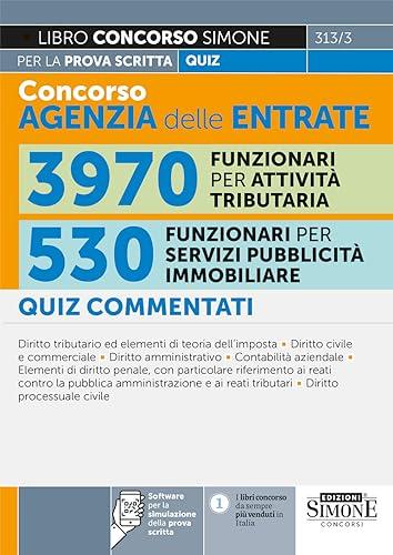 Concorso Agenzia delle Entrate 3970 Funzionari per attività tributaria – 530 Funzionari per servizi pubblicità immobiliare - Quiz commentati per la prova scritta