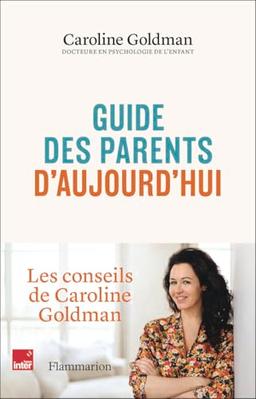 Guide des parents d'aujourd'hui