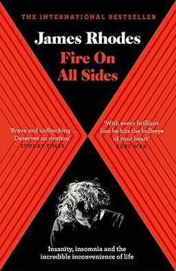 Fire on All Sides: Insanity, insomnia and the incredible inconvenience of life