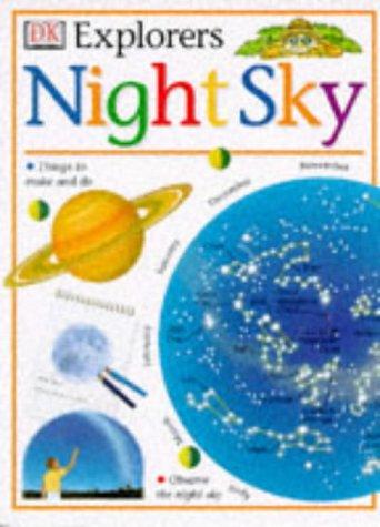 DK Explorers Night Sky (Eyewitness Explorers)