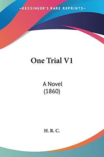 One Trial V1: A Novel (1860)