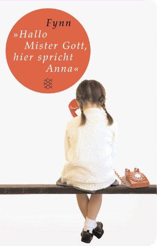 »Hallo, Mister Gott, hier spricht Anna« (Fischer Taschenbibliothek)