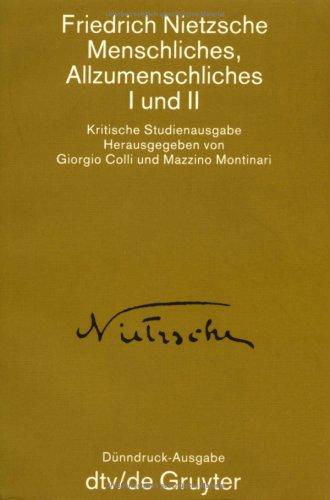 Menschliches, Allzumenschliches I/ II. ( Werke in Einzelbänden, 2).