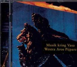 Musik kring Vasa (Schwedische Renaissance Musik)