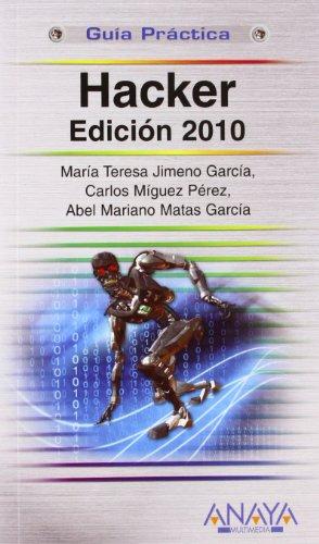 Hacker : edición 2010 (Guías Prácticas)