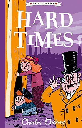 HARD TIMES: The Charles Dickens Children's Collection (Easy Classics)