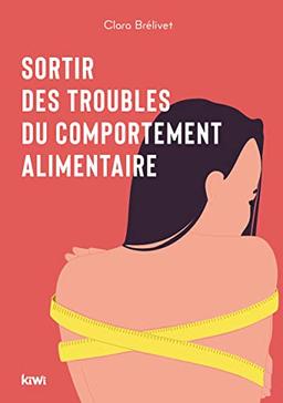 Sortir des troubles du comportement alimentaire