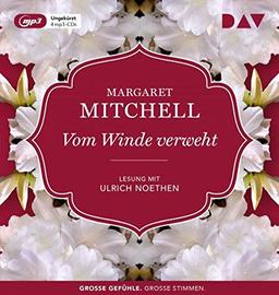 Vom Winde verweht: Ungekürzte Lesung mit Ulrich Noethen (4 mp3-CDs)