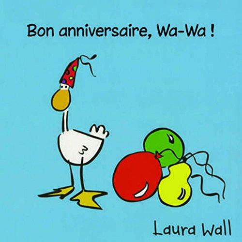 Wa-Wa. Bon anniversaire, Wa-Wa !