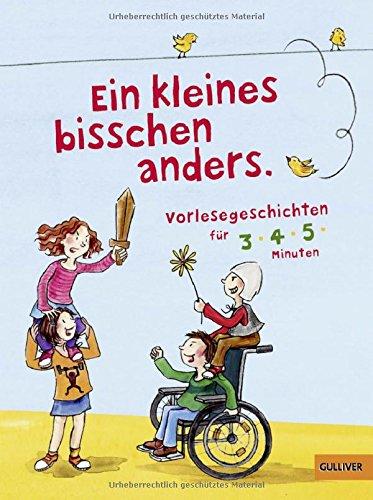 Ein kleines bisschen anders: Vorlesegeschichten für 3-4-5 Minuten