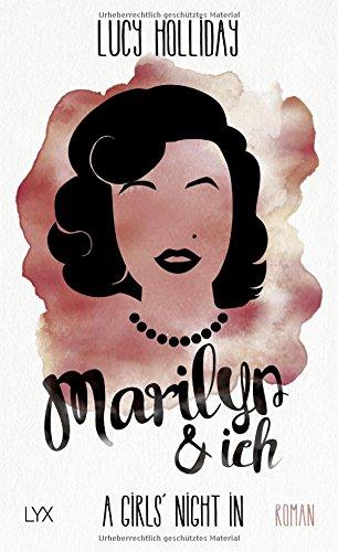 A Girls' Night In - Marilyn & Ich (Diven-Reihe, Band 2)