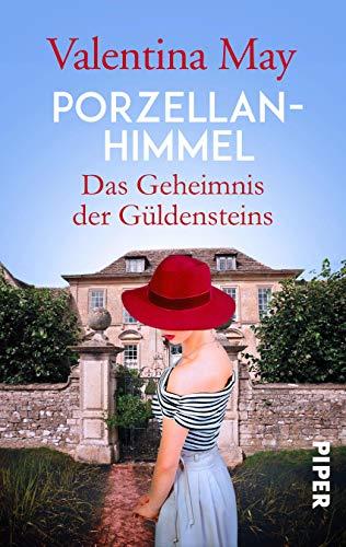 Porzellanhimmel: Das Geheimnis der Güldensteins (Die Schmuckmacher-Dynastie, Band 2)