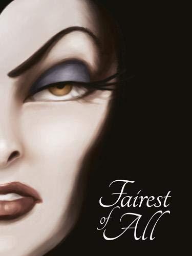 SNOW WHITE: Fairest of All (Villain Tales 256 Disney)