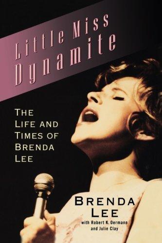 Little Miss Dynamite: The Life and Times of Brenda Lee