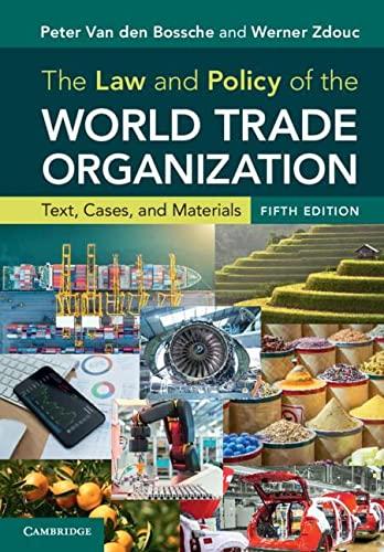 The Law and Policy of the World Trade Organization: Text, Cases and Materials