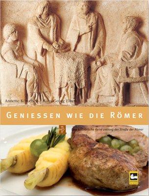 Köwerich, A: Geniessen wie die Römer