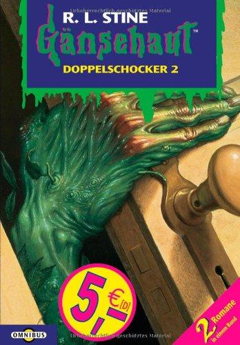 Gänsehaut - Doppelschocker 2: Enthält die Bände: Das unheimliche Labor / Es wächst und wächst und wächst. (Doppeldecker)