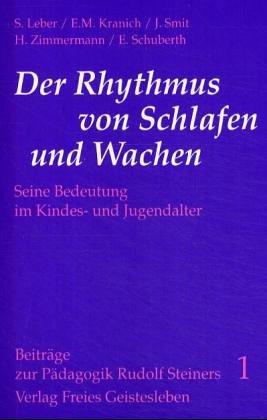 Der Rhythmus von Schlafen und Wachen. Seine Bedeutung im Kindes- und Jugendalter