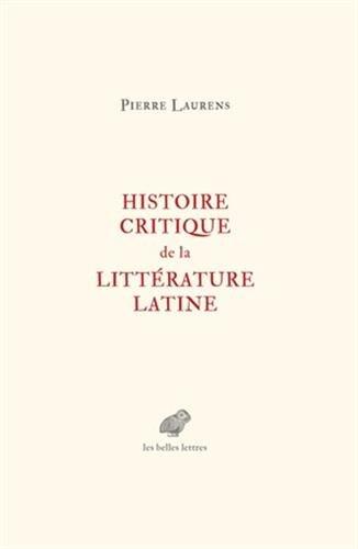 Histoire critique de la littérature latine : de Virgile à Huysmans