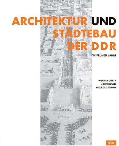 Architektur und Städtebau der DDR: Die frühen Jahre