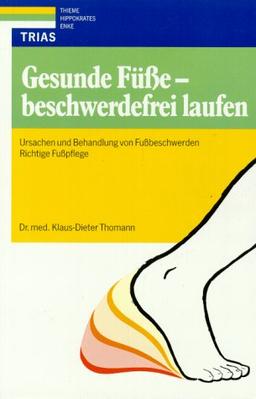 Gesunde Füße - beschwerdefrei laufen.