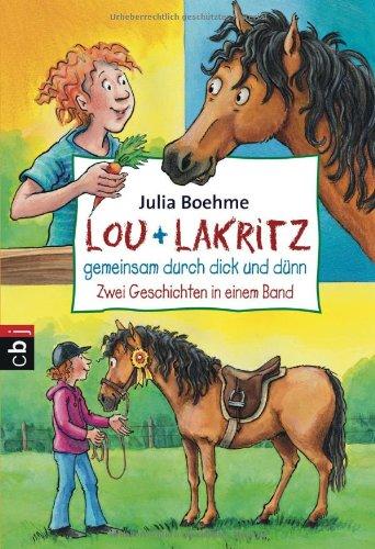 Lou + Lakritz - gemeinsam durch dick und dünn: Zwei Geschichten in einem Band