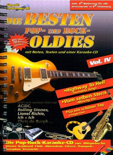 Die besten Pop, Rock Oldies Vol. IV: mit Noten, Texten und einer Karaoke-CD