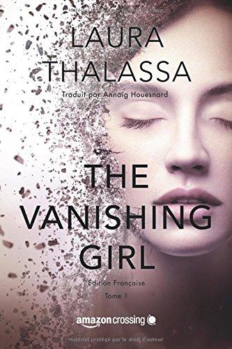 The Vanishing Girl - Édition française (Saga The Vanishing Girl, Band 1)