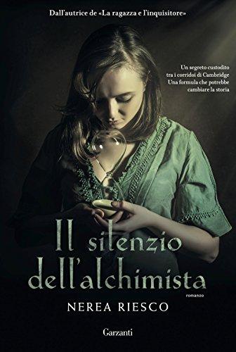 Il silenzio dell'alchimista (Narratori moderni)