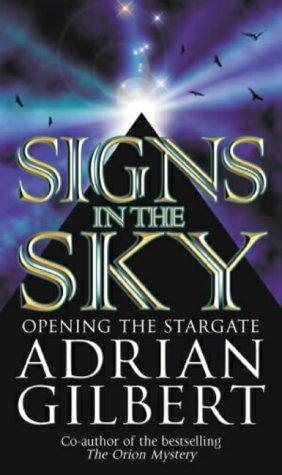 Signs In The Sky: (Opening the Stargate)