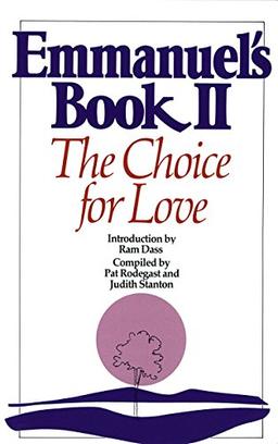 Emmanuel's Book II: The Choice for Love (New Age)