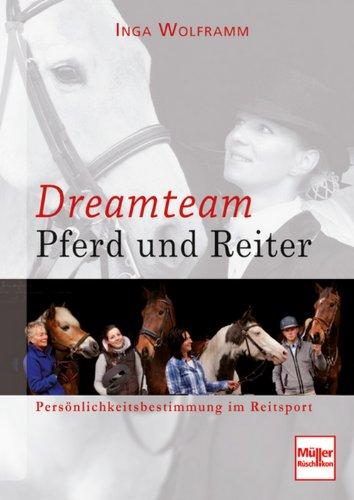 Dreamteam Pferd und Reiter: Persönlichkeitsbestimmung im Reitsport