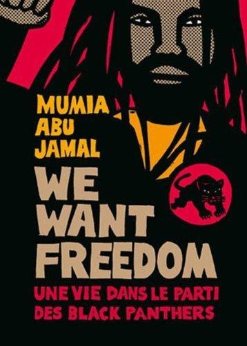 We want freedom : une vie dans le parti des Black Panthers