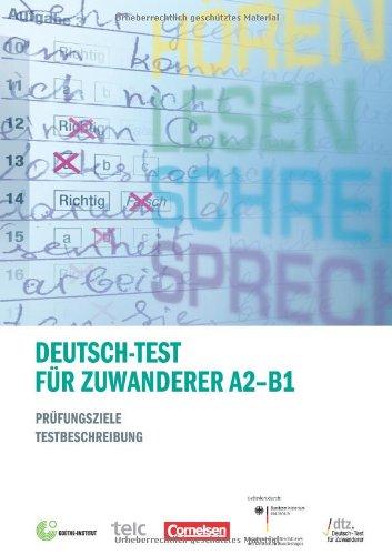 Deutsch-Test für Zuwanderer A2-B1: Prüfungsziele und Testbeschreibung