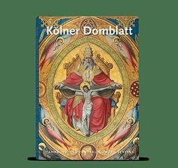 Kölner Domblatt 2019: Jahrbuch des Zentral-Dombau-Vereins zu Köln (Kölner Domblatt / Jahrbuch des Zentral-Dombau-Vereins)