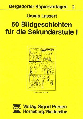 50 Bildgeschichten für die Sekundarstufe I