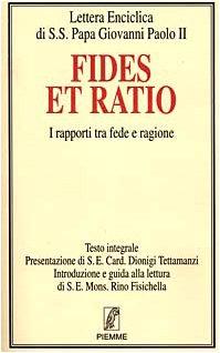 Fides Et Ratio. I Rapporti Tra Fede