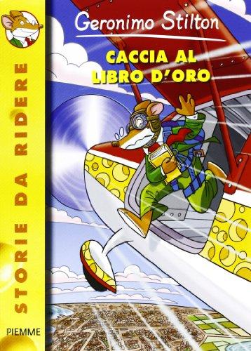 Geronimo Stilton: Caccia al libro d'oro