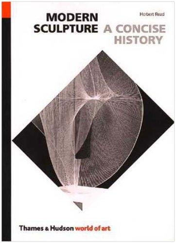 Modern Sculpture: A Concise History (World of Art)