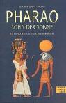 Pharao, Sohn der Sonne