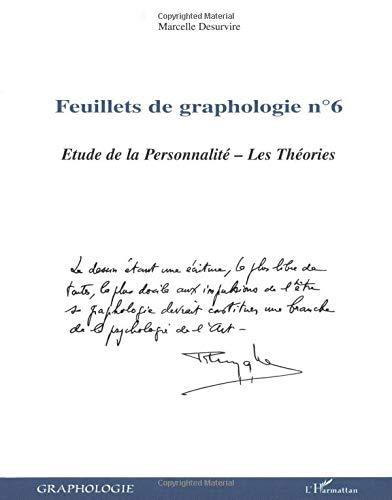 Feuillets de graphologie. Vol. 6. Etude de la personnalité : les théories