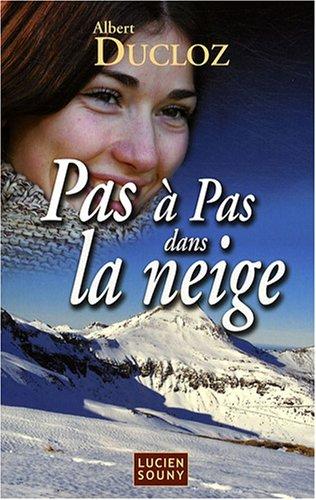 Pas à pas dans la neige