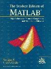 The Student Edition of Matlab: Version 4 : User's Guide: Student User Guide (The Matlab Curriculum Series)