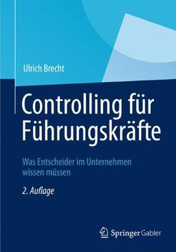 Controlling für Führungskräfte: Was Entscheider im Unternehmen wissen müssen