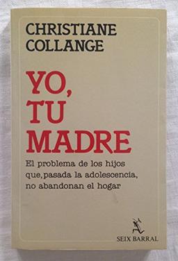 Yo, Tu Madre/I, Your Mother