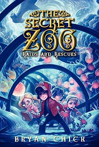 The Secret Zoo: Raids and Rescues (Secret Zoo, 5, Band 5)