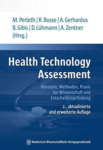 Health Technology Assessment: Konzepte, Methoden, Praxis für Wissenschaft und Entscheidungsfindung