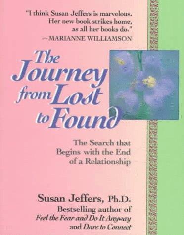 The Journey from Lost to Found: The Search That Begins With the End of a Relationship