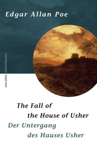 Der Untergang des Hauses Usher / The Fall of the House of Usher. Zweisprachige Ausgabe Englisch - Deutsch