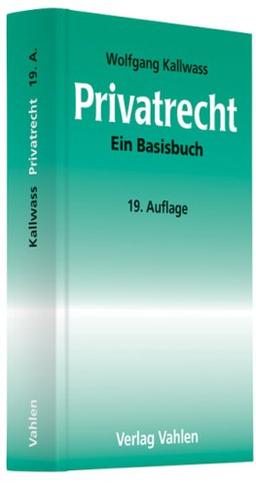 Privatrecht: Ein Basisbuch